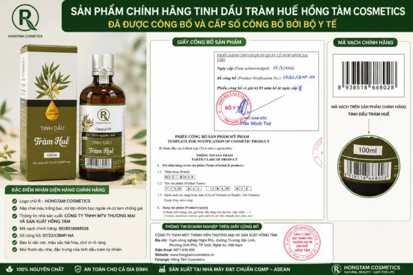 Tinh dầu Tràm Huế chính hãng Hồng Tâm Cosmetics kèm giấy công bố số 07/22/CBMP-NA và mã vạch 8938518668028 được xác thực thuộc Công ty TNHH MTV Thương mại và Sản xuất Hồng Tâm.